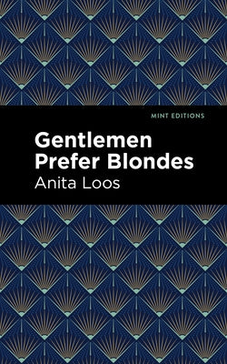 Gentlemen Prefer Blondes: Large Print Edition by Loos, Anita