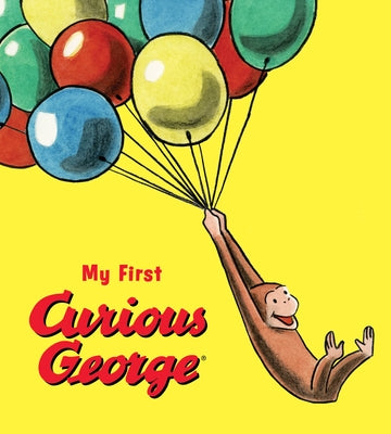My First Curious George by Rey, H. A.