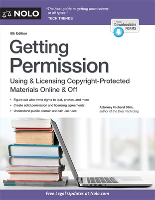Getting Permission: Using & Licensing Copyright-Protected Materials Online & Off by Stim, Richard