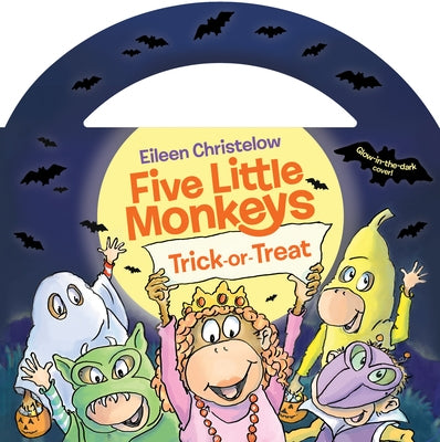 Five Little Monkeys Trick-Or-Treat (Glow-In-The-Dark Edition) by Christelow, Eileen
