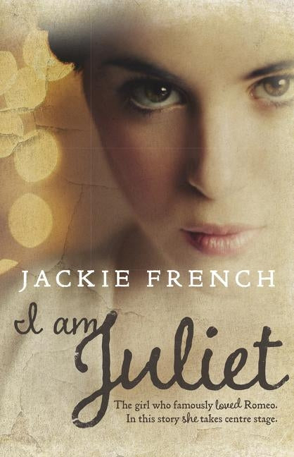 I Am Juliet by French, Jackie