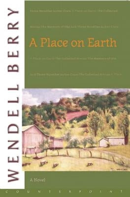 A Place on Earth by Berry, Wendell