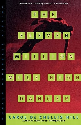 The Eleven Million Mile High Dancer by Hill, Carol