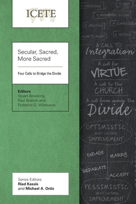 Secular, Sacred, More Sacred: Four Calls to Bridge the Divide by Brooking, Stuart