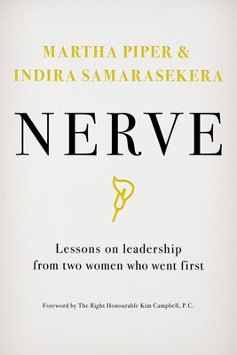 Nerve: Lessons on Leadership from Two Women Who Went First by Piper, Martha