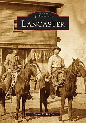 Lancaster by Gurba, Norma H.