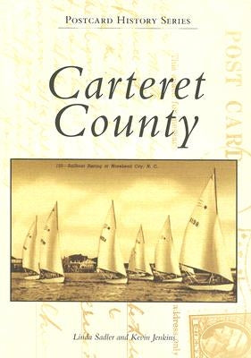 Carteret County by Sadler, Linda