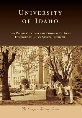 University of Idaho by Passehl-Stoddart, Erin