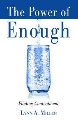 The Power of Enough by Miller, Lynn