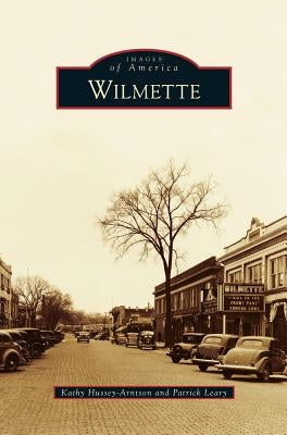 Wilmette by Hussey-Arntson, Kathy