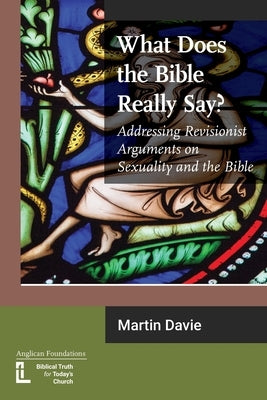 What Does the Bible Really Say? by Davie, Martin