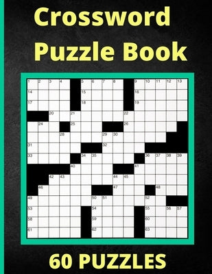 Crossword Puzzle Book 60 Puzzles: Activity Puzzlebook 60 Puzzles by S. Warren