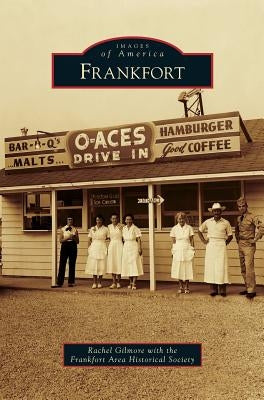 Frankfort by Gilmore, Rachel