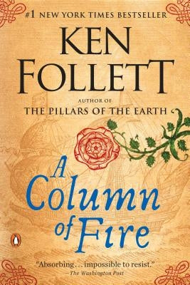 A Column of Fire by Follett, Ken
