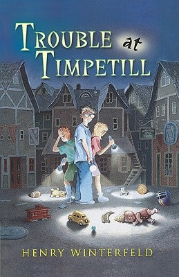Trouble at Timpetill by Winterfeld, Henry