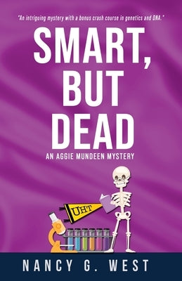 Smart, But Dead: An Aggie Mundeen Mystery by West, Nancy G.