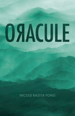 OЯacule by Fong, Nicole Raziya