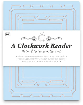 A Clockwork Reader Film and TV Journal by Azerang, Hannah
