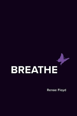 Breathe by Floyd, Renae