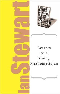 Letters to a Young Mathematician by Stewart, Ian