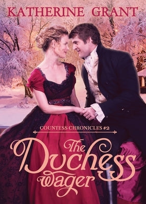The Duchess Wager by Grant, Katherine