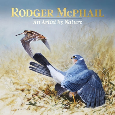 Rodger McPhail: An Artist by Nature by McPhail, Rodger