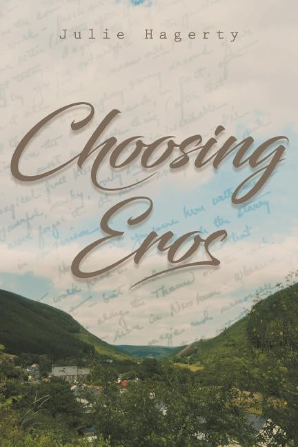 Choosing Eros by Hagerty, Julie
