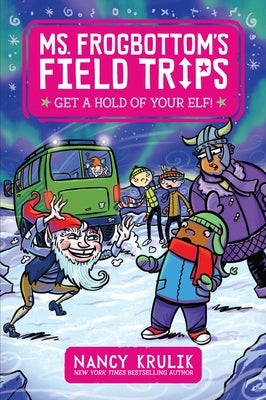 Get a Hold of Your Elf!, 4 by Krulik, Nancy