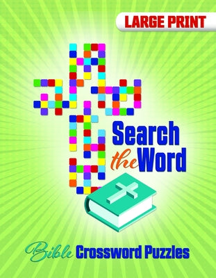 Search the Word: Bible Crossword Puzzles by Warner Press