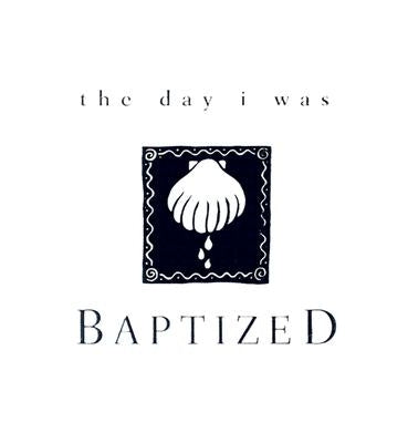 The Day I Was Baptized by Lucas, Pam