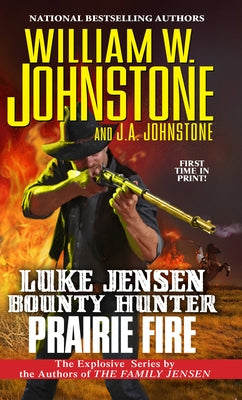 Prairie Fire by Johnstone, William W.