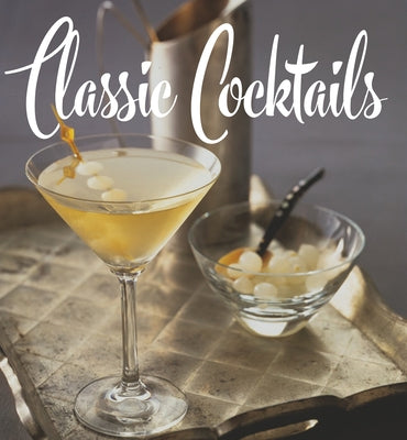 Classic Cocktails: (tiny Folio) by Hoefling, Brian D.
