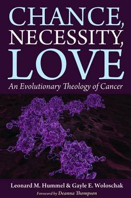 Chance, Necessity, Love by Hummel, Leonard M.