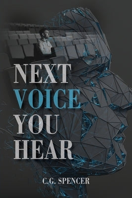 Next Voice You Hear by Spencer, C. G.