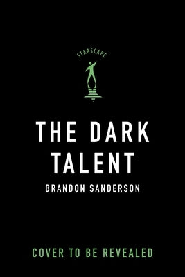 The Dark Talent: Alcatraz vs. the Evil Librarians by Sanderson, Brandon