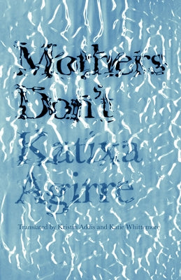 Mothers Don't by Agirre, Katixa