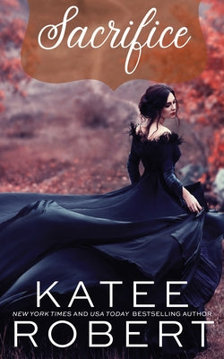 Sacrifice by Robert, Katee