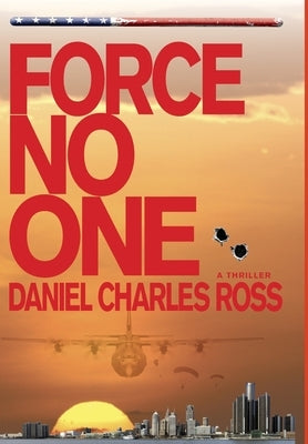 Force No One by Ross, Daniel Charles