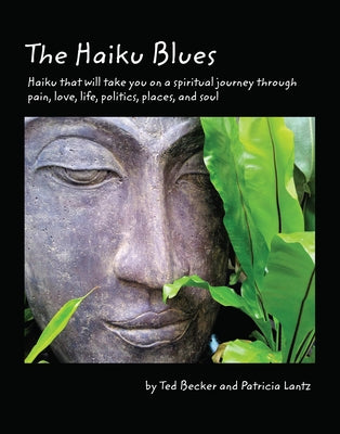 The Haiku Blues by Becker, Ted L.