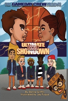 Ultimate Sibling Showdown by Griffin, Donna