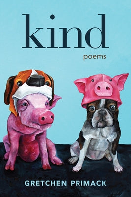 Kind: Poems by Primack, Gretchen