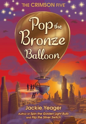 Pop the Bronze Balloon, Volume 3 by Yeager, Jackie