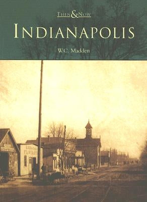 Indianapolis by Madden, W. C.