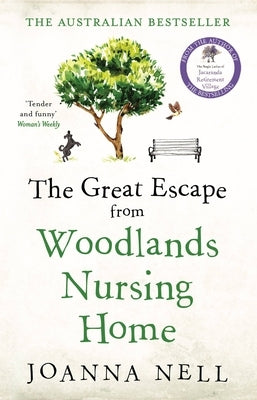 The Great Escape from Woodlands Nursing Home by Nell, Joanna