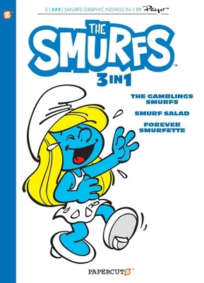 Smurfs 3 in 1 Vol. 9: Collecting the Gambling Smurfs, Smurf Salad and Forever Smurfette by Peyo
