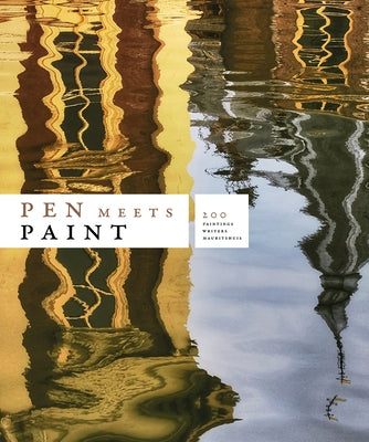 Pen Meets Paint: 200 Years Mauritshuis, 200 Writers, 200 Paintings by Waanders