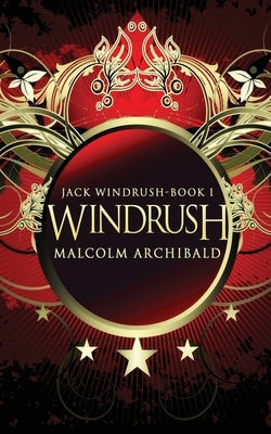 Windrush by Archibald, Malcolm