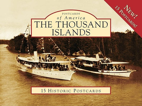 The Thousand Islands by The Antique Boat Museum