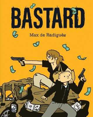 Bastard by de Radiguès, Max