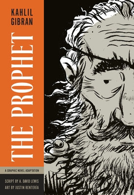 The Prophet: A Graphic Novel Adaptation by Gibran, Kahlil